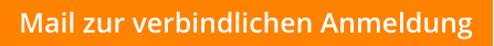 Mail zur verbindlichen Anmeldung